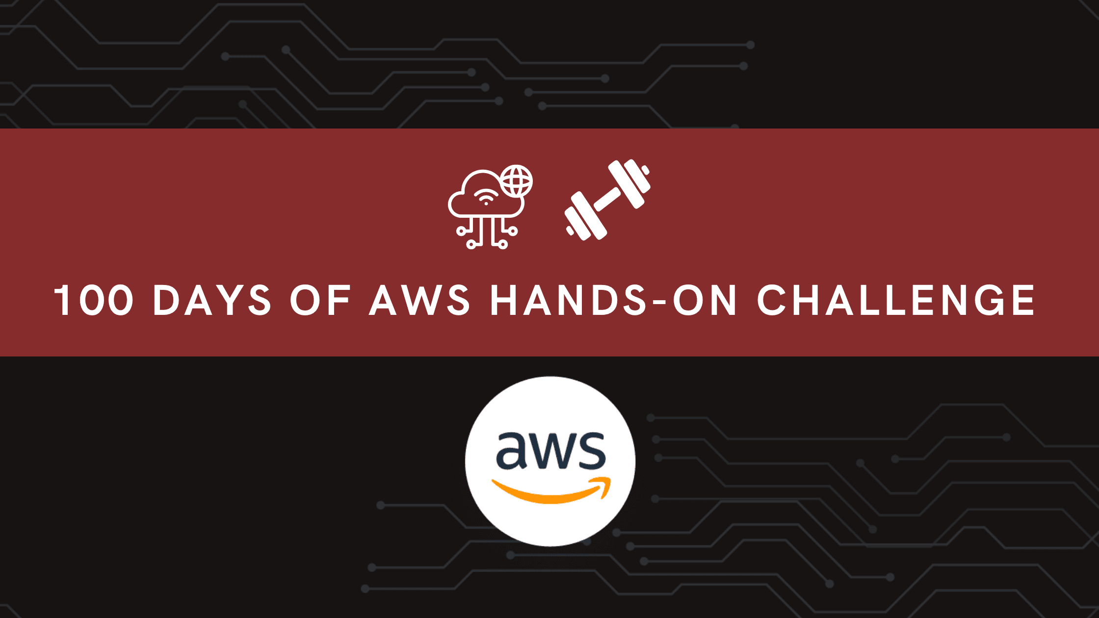 100 days of AWS Hands-on Challenges